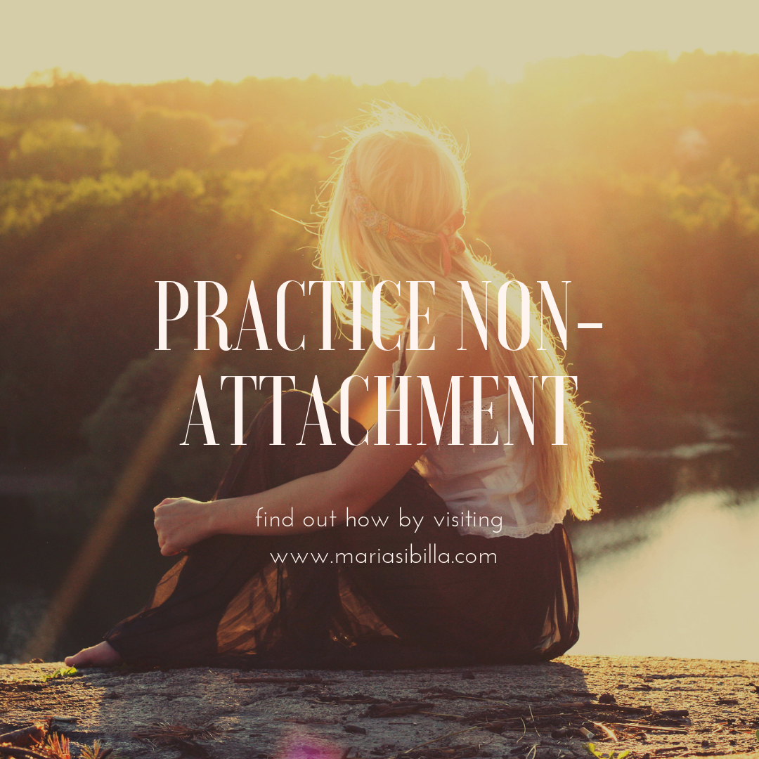 Practice Non-Attachment